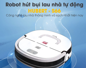 ROBOT HÚT BỤI LAU NHÀ HUBERT S66
