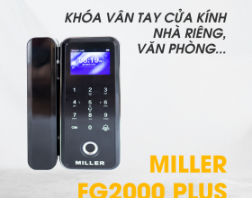 KHÓA VÂN TAY DÀNH CHO CỬA KÍNH FG2000 Plus TỪ THƯƠNG HIỆU MILLER-GERMANY